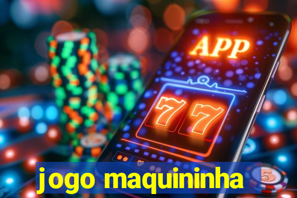 jogo maquininha